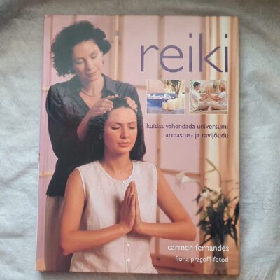 Reiki - Kuidas vahendada universumi armastus- ja ravijõudu