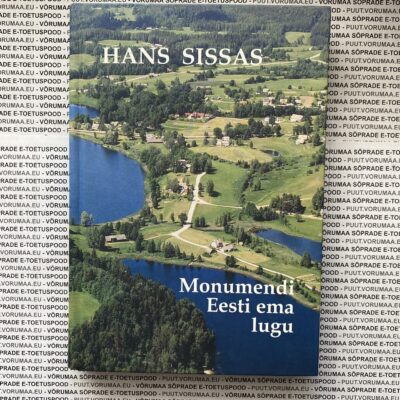 Hans Sissas - Monumendi ''Eesti ema'' lugu 2004-2010.
